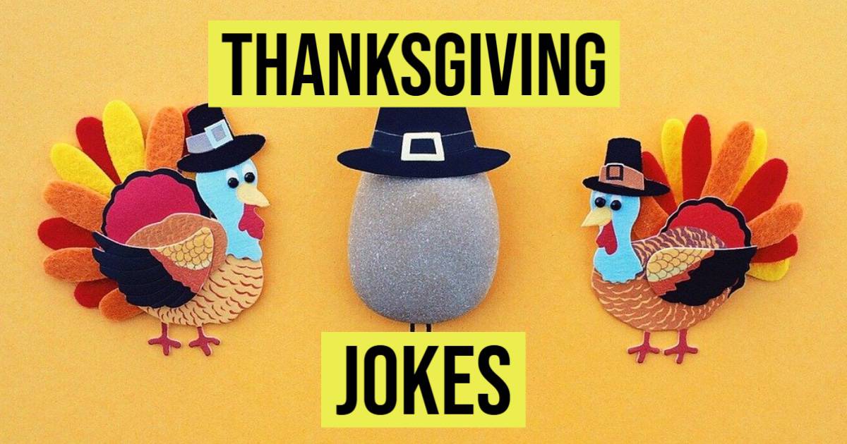 50 Funny Thanksgiving Jokes Jokes And Riddles